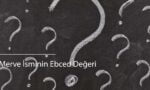 Merve İsminin Ebced Değeri