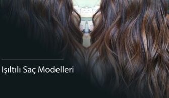 Işıltılı Saç Modelleri