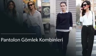 Pantolon Gömlek Kombinleri