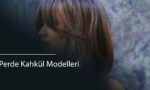 Perde Kahkül Modelleri