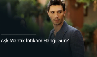 Aşk Mantık İntikam Hangi Gün