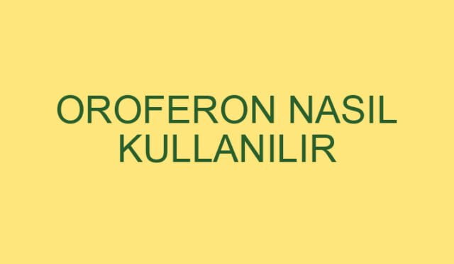 Oroferon Kullananlar