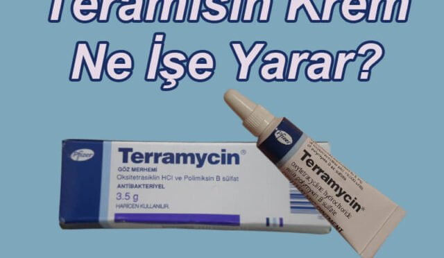 Terramycin Deri Merhemi Kullananlar